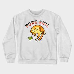 Pure Evil 05 Crewneck Sweatshirt